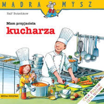 "Mam przyjaciela kucharza". Mądra mysz